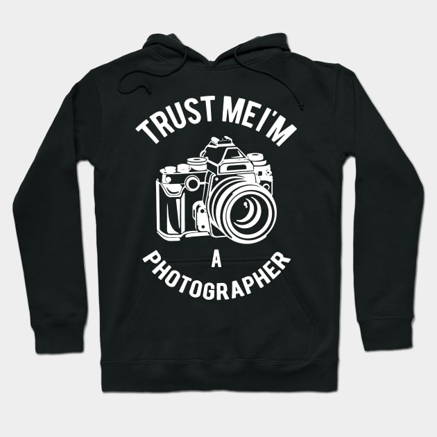 trust me im photographer Hoodie by hanespace